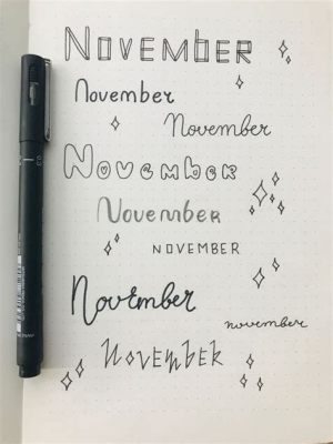 how to write november in cursive: exploring the art of hand-lettering